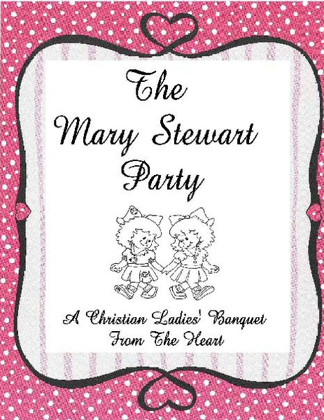 THE MARY STEWART PARTY