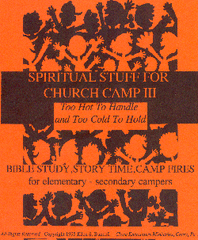 SPIRITUAL STUFF FOR CHURCH CAMP III