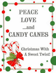 Peace Love and Candy Canes