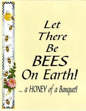 LET THERE BE BEES ON EARTH