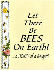 LET THERE BE BEES ON EARTH