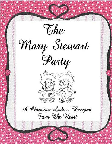 THE MARY STEWART PARTY