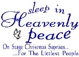 SLEEP IN HEAVENLY PEACE