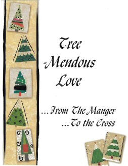 TREE-MENDOUS LOVE...From The Manger To The Cross